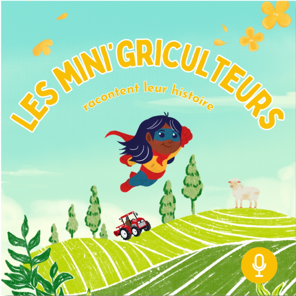 Jaquette du podcast Les mini'griculteurs